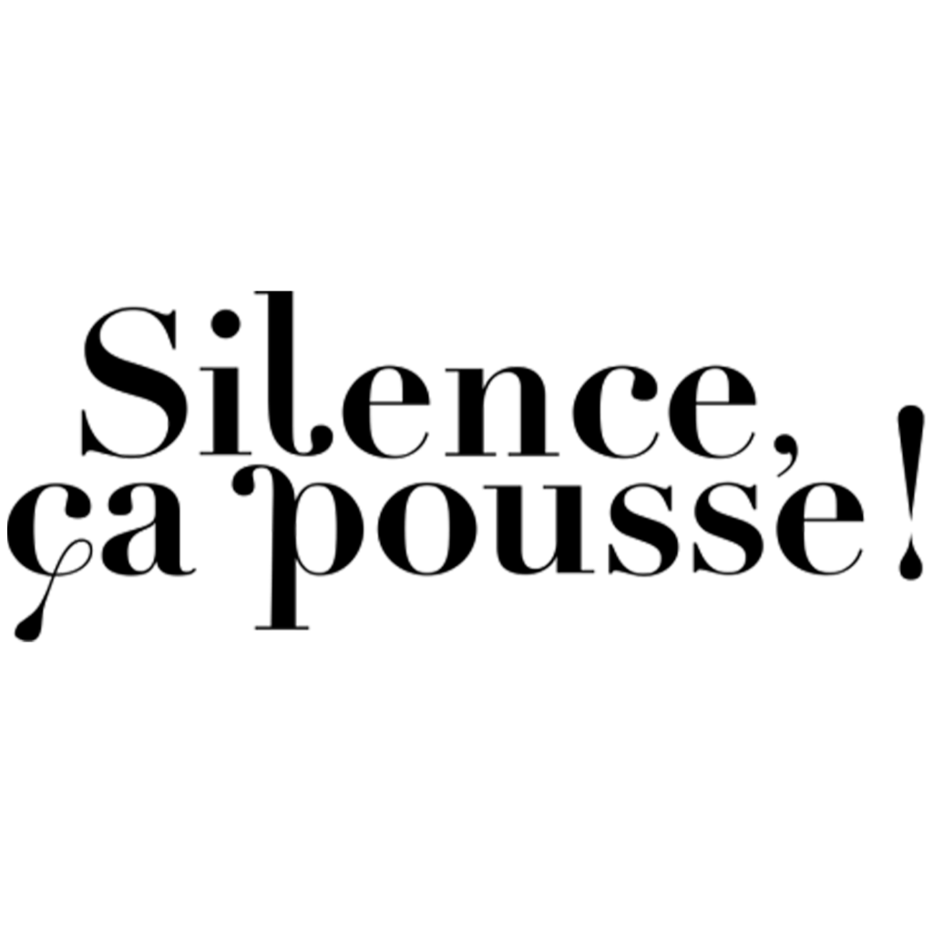 Silence ça pousse!